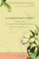 A Caregiver's Story: Coping with a Loved One's Life-Threatening Illness