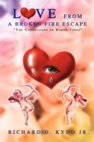 Love from a Broken Fire Escape: The Confessions of Romeo Jones