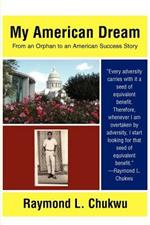 My American Dream: From an Orphan to an American Success Story