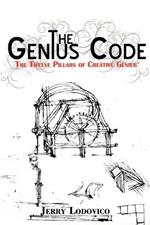 The Genius Code: The Twelve Pillars of Creative Genius