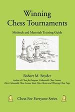 Winning Chess Tournaments: Methods and Materials Training Guide