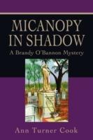 Micanopy in Shadow: A Brandy O'Bannon Mystery