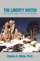 The Liberty Watch: Our Country's Most Priceless Possession