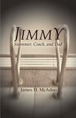 Jimmy: Swimmer, Coach, and Dad