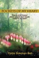 Pockets of My Heart: Poems and Essays about people and issues close to my heart