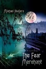 The Fear Merchant: An Elvis Novel