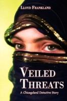 Veiled Threats: A Chicagoland Detective Story