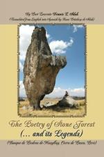 The Poetry of Stone Forest (... and Its Legends): (Bosque De Piedras De Huayllay, Cerro De Pasco, Peru)