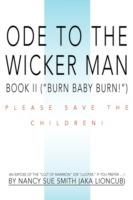 Ode to the Wicker Man: Book II (Burn Baby Burn!)