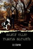 Aunt Ellie Turns Sleuth