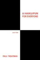 A Haiku/Pun for Everyone: Book Three