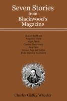 Seven Stories from Blackwood's Magazine