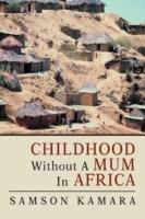 Childhood Without a Mum in Africa