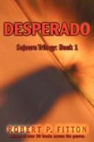 Desperado: Sojourn Trilogy: Book 1