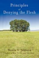 Principles of Denying the Flesh