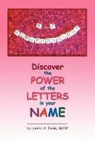 A to Z Acrophonology: Discover the Power of the Letters in Your Name