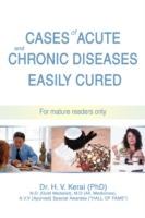 Cases of Acute and Chronic Diseases Easily Cured: For mature readers only