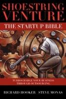 Shoestring Venture: The Startup Bible