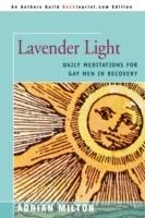 Lavender Light: Daily Meditations for Gay Men in Recovery