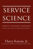 Service Science: Concepts, Technology, Management