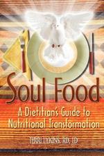 Soul Food: A Dietitian's Guide to Nutritional Transformation