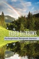 Faded Rainbows: Psychospiritual Therapeutic Journeys