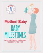 Mother&Baby: Baby Milestones