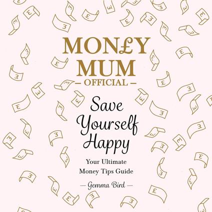 Money Mum Official: Save Yourself Happy