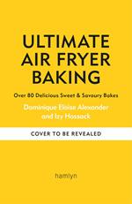 Ultimate Air Fryer Baking