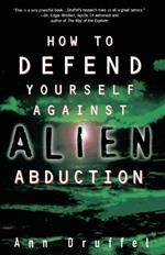 How to Defend Yourself Against Alien Abduction