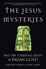 The Jesus Mysteries: Was the 