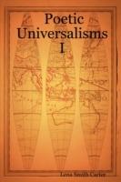 Poetic Universalisms I