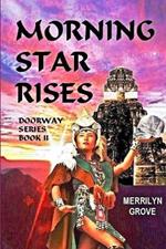 Morning Star Rises: Doorway Series Book II