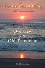 The Treasury of Christ - Volume 1 - Overview of the Old Testament