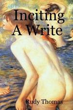 Inciting A Write