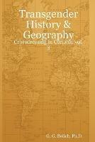 Transgender History & Geography: Crossdressing in Context, vol. 3