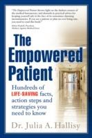 The Empowered Patient: Hundreds of Life-Saving Facts, Action Steps and Strategies You Need to Know