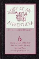 Diary of an Apprentice 6: May 21 - Sept. 28, 2007