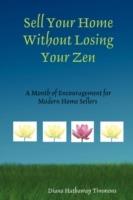 Sell Your Home Without Losing Your Zen