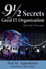 The 9 1/2 Secrets of a Great IT Organization: Don't Do IT Yourself