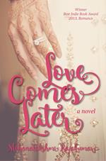 Love Comes Later