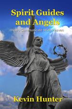 Spirit Guides and Angels: How I Communicate With Heaven