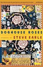 Doghouse Roses