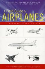 A Field Guide to Airplanes, Third Edition