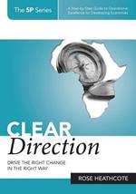 Clear Direction: Drive the Right Change in the Right Way