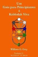 Um Guia para Principiantes a Kabbalah Viva