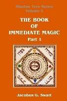 The Book of Immediate Magic - Part 1