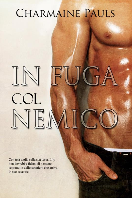 In Fuga Col Nemico - Charmaine Pauls - ebook