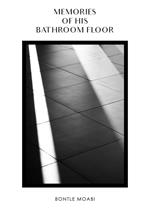 Memories of His Bathroom Floor