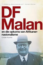 DF Malan en die opkoms van Afrikaner-nasionalisme: Stories van gister en vandag